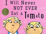 I Will Never Not Ever Eat a Tomato by Lauren Child